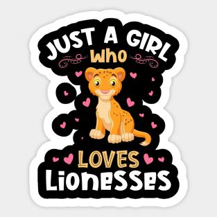 Just a Girl who loves Lionesses Sticker